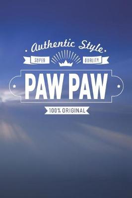 Book cover for Authentic Style Super Quality Paw Paw 100% Original