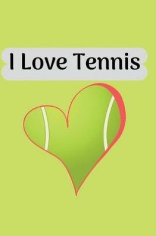 Cover of I Love Tennis