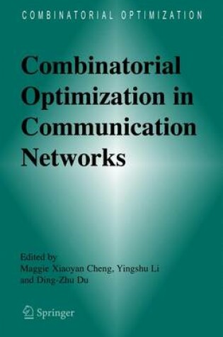 Cover of Combinatorial Optimization in Communication Networks