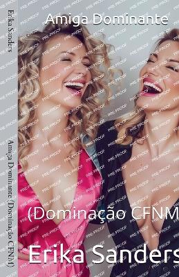 Book cover for Amiga Dominante (Domina��o CFNM)