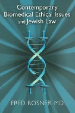 Cover of Contemporary Biomedical Ethical Issues and Jewish Law