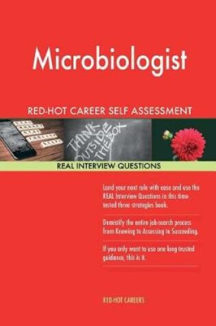 Cover of Microbiologist Red-Hot Career Self Assessment; 1184 Real Interview Questions