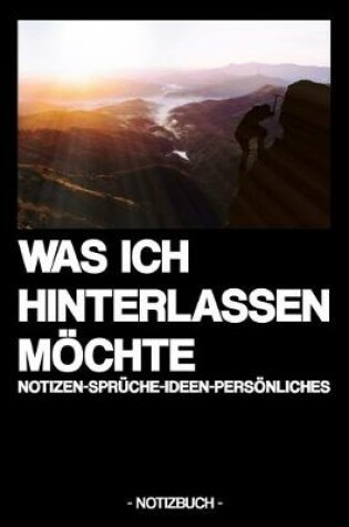 Cover of Was Ich Hinterlassen Möchte