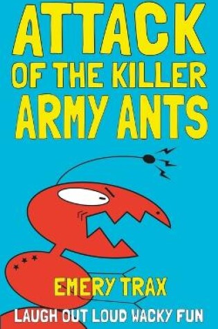 Cover of Attack of the Killer Army Ants