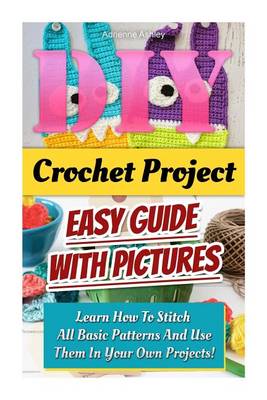 Book cover for DIY Crochet Project. Easy Guide with Pictures