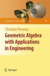 Book cover for Geometric Algebra with Applications in Engineering