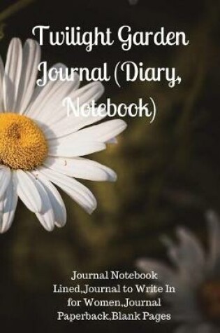 Cover of Twilight Garden Journal (Diary, Notebook)