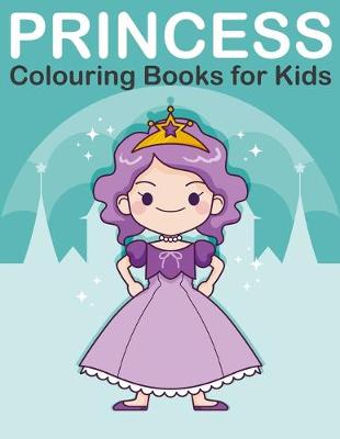 Book cover for Princess Colouring Book for Kids