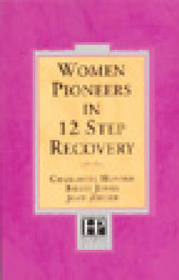 Book cover for Women Pioneers in 12 Step Recovery