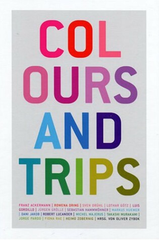 Cover of Colours and Trips