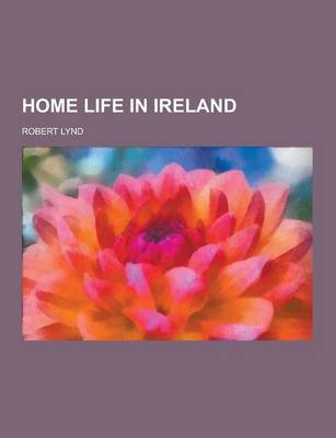 Book cover for Home Life in Ireland