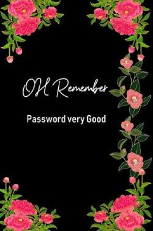 Cover of OH Remember Password very Good