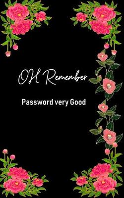 Book cover for OH Remember Password very Good