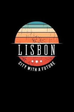 Cover of Lisbon City with a Future
