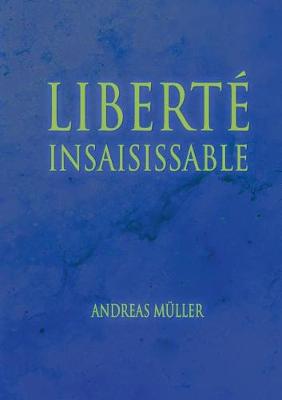 Book cover for Liberte insaisissable