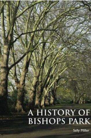 Cover of A History of Bishops Park