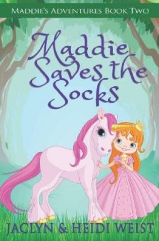 Cover of Maddie Saves the Socks