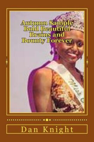 Cover of Autumn Sample Bold Beautiful Brains and Bounty Forever