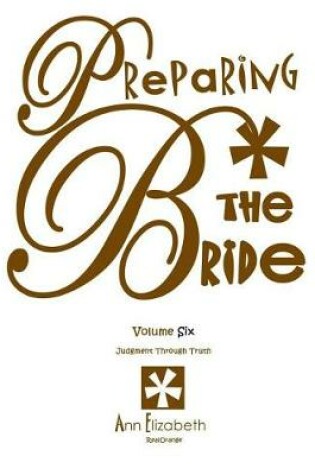 Cover of Preparing the Bride - Volume 6