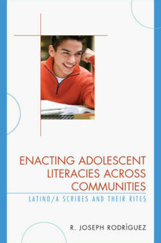 Cover of Enacting Adolescent Literacies Across Communities
