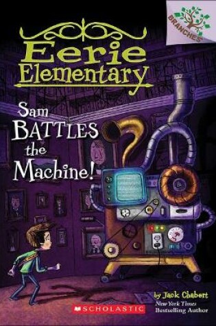 Cover of Sam Battles the Machine!