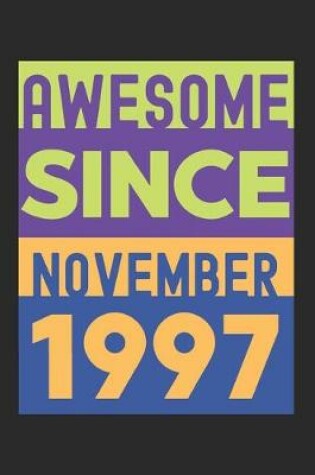 Cover of Awesome Since November 1997