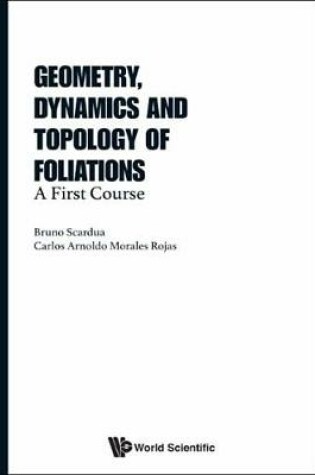 Cover of Geometry, Dynamics and Topology of Foliations