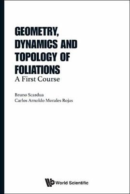 Book cover for Geometry, Dynamics and Topology of Foliations