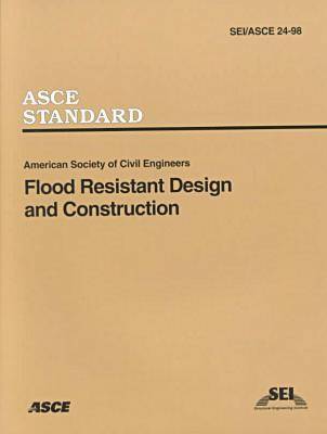 Book cover for Flood Resistant Design and Construction Sei/ASCE 24-98