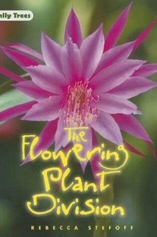 Cover of The Flowering Plant Division