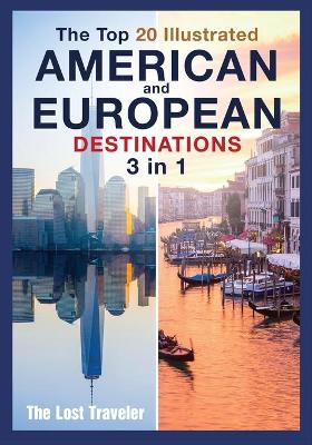 Book cover for The Top 20 Illustrated American and European Destinations [with Tips and Tricks]