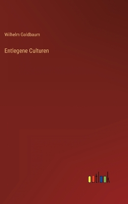 Book cover for Entlegene Culturen