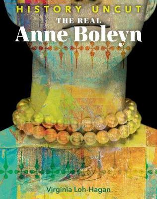 Book cover for The Real Anne Boleyn