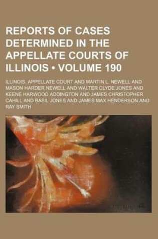 Cover of Reports of Cases Determined in the Appellate Courts of Illinois (Volume 190)