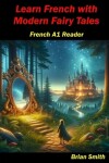 Book cover for Learn French with Modern Fairy Tales