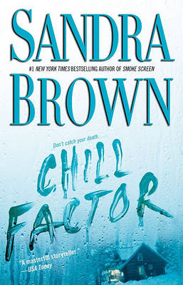 Chill Factor by Sandra Brown