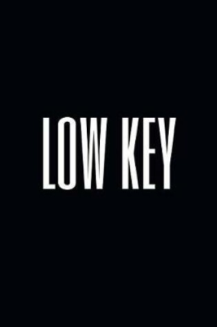 Cover of Low Key