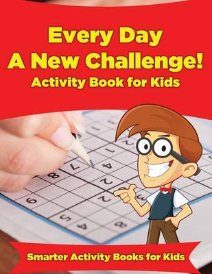 Book cover for Every Day a New Challenge! Activity Book for Kids