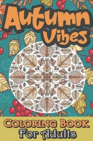 Cover of Autumn Coloring Book For Adults