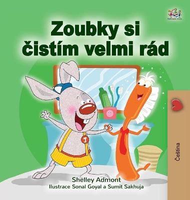 Book cover for I Love to Brush My Teeth (Czech Book for Kids)