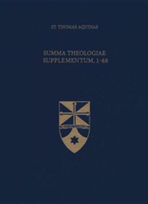 Book cover for Summa Theologiae Supplementum 1-68