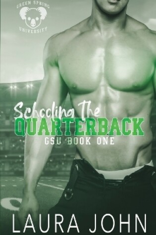 Cover of Schooling The Quarterback