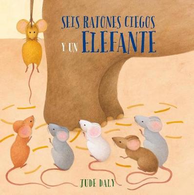 Book cover for Seis Ratones Ciegos Y Un Elefante