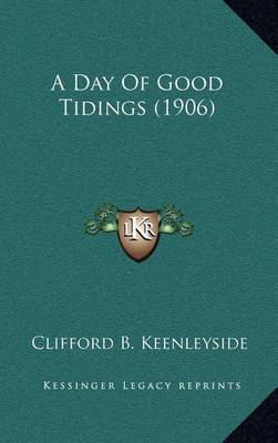 Cover of A Day of Good Tidings (1906)