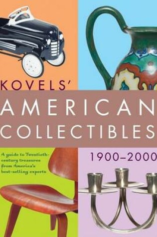 Cover of Kovels' American Collectibles 1900 to 2000