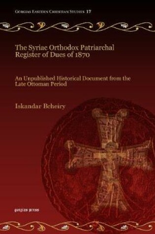 Cover of The Syriac Orthodox Patriarchal Register of Dues of 1870