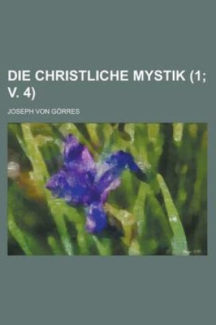 Cover of Die Christliche Mystik (1; V. 4)