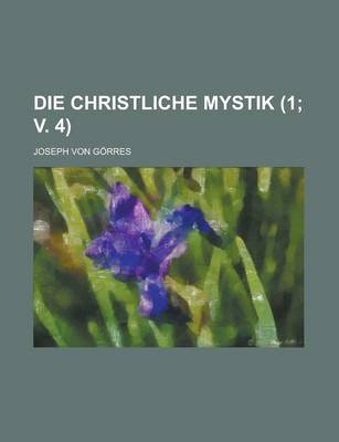 Book cover for Die Christliche Mystik (1; V. 4)