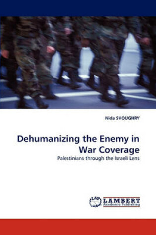 Cover of Dehumanizing the Enemy in War Coverage