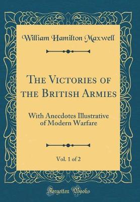 Book cover for The Victories of the British Armies, Vol. 1 of 2